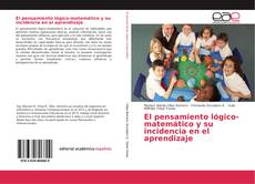 Bookcover of El pensamiento lógico-matemático y su incidencia en el aprendizaje