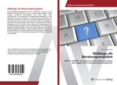 Bookcover of Weblogs als Beratungsangebot