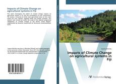 Borítókép a  Impacts of Climate Change on agricultural systems in Fiji - hoz