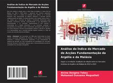 Buchcover von Análise do Índice do Mercado de Acções Fundamentação da Argélia e da Malásia