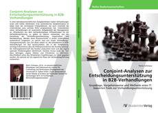 Bookcover of Conjoint-Analysen zur Entscheidungsunterstützung in B2B-Verhandlungen