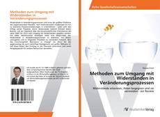 Bookcover of Methoden zum Umgang mit Widerständen in Veränderungsprozessen