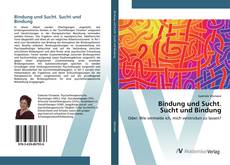 Borítókép a  Bindung und Sucht. Sucht und Bindung - hoz