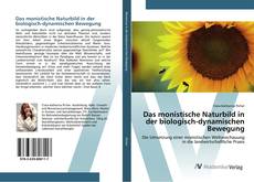 Bookcover of Das monistische Naturbild in der biologisch-dynamischen Bewegung