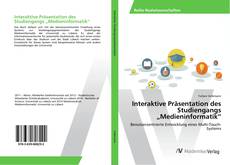 Borítókép a  Interaktive Präsentation des Studiengangs „Medieninformatik“ - hoz