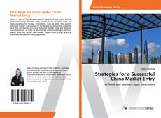 Portada del libro de Strategies for a Successful China Market Entry