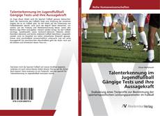 Buchcover von Talenterkennung im Jugendfußball Gängige Tests und ihre Aussagekraft