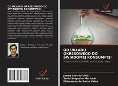 Portada del libro de OD UKŁADU OKRESOWEGO DO ŚWIADOMEJ KONSUMPCJI