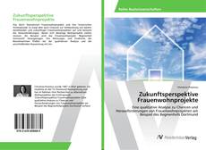 Borítókép a  Zukunftsperspektive Frauenwohnprojekte - hoz