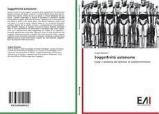 Bookcover of Soggettività autonome