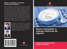 Buchcover von Macro nutrientes e valores calóricos do iogurte
