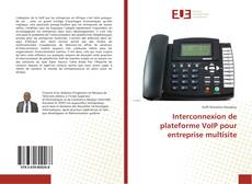 Portada del libro de Interconnexion de plateforme VoIP pour entreprise multisite