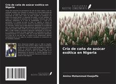 Buchcover von Cría de caña de azúcar exótica en Nigeria