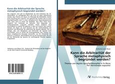 Bookcover of Kann die Arbitrarität der Sprache metaphysisch begründet werden?