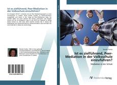 Borítókép a  Ist es zielführend, Peer-Mediation in der Volksschule einzuführen? - hoz