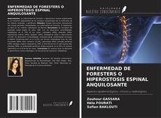 Copertina di ENFERMEDAD DE FORESTERS O HIPEROSTOSIS ESPINAL ANQUILOSANTE