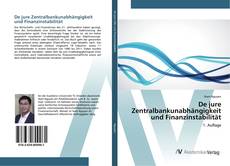 De jure Zentralbankunabhängigkeit und Finanzinstabilität kitap kapağı