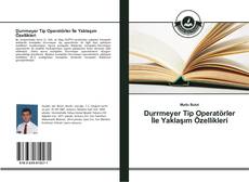 Portada del libro de Durrmeyer Tip Operatörler İle Yaklaşım Özellikleri