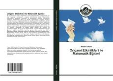 Bookcover of Origami Etkinlikleri ile Matematik Eğitimi