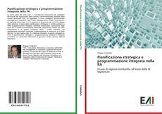 Pianificazione strategica e programmazione integrata nella PA kitap kapağı