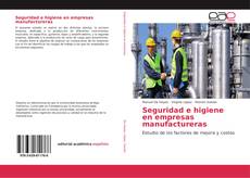 Bookcover of Seguridad e higiene en empresas manufactureras