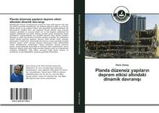 Portada del libro de Planda düzensiz yapıların deprem etkisi altındaki dinamik davranışı