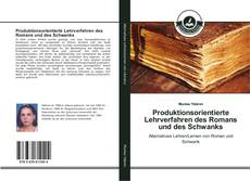Capa do livro de Produktionsorientierte Lehrverfahren des Romans und des Schwanks 