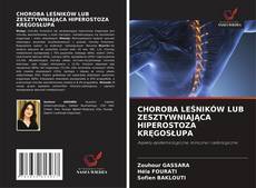 Portada del libro de CHOROBA LEŚNIKÓW LUB ZESZTYWNIAJĄCA HIPEROSTOZA KRĘGOSŁUPA