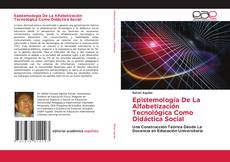 Обложка Epistemología De La Alfabetización Tecnológica Como Didáctica Social