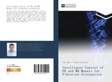Buchcover von Intelligent Control of ER and MR Mounts for Vibration Attenuation