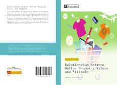 Bookcover of Relationship between Online Shopping Values and Attitude