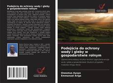 Copertina di Podejścia do ochrony wody i gleby w gospodarstwie rolnym