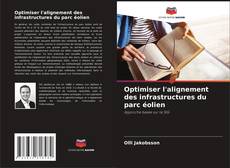 Copertina di Optimiser l'alignement des infrastructures du parc éolien