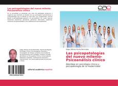 Las psicopatologías del nuevo milenio-Psicoanálisis clínico kitap kapağı