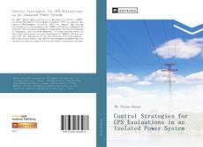Capa do livro de Control Strategies for CPS Evaluations in an Isolated Power System 