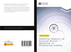 Couverture de Vibration Analysis of Circular Plates Subjected to Preshearing Loading