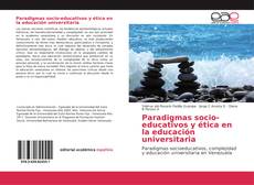 Paradigmas socio-educativos y ética en la educación universitaria kitap kapağı