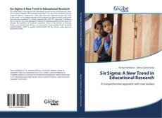 Couverture de Six Sigma: A New Trend in Educational Research