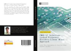 Capa do livro de CMOS LC Injection-Locked Frequency Dividers:Linear Mixer Approach 