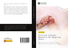 Bookcover of Critical Content Analysis Of Adoption Texts