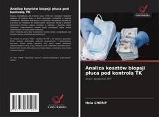 Borítókép a  Analiza kosztów biopsji płuca pod kontrolą TK - hoz