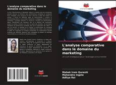Borítókép a  L'analyse comparative dans le domaine du marketing - hoz