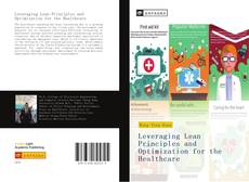Capa do livro de Leveraging Lean Principles and Optimization for the Healthcare 
