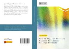 Capa do livro de Use of English Relative Clauses by Chinese College Students 