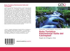 Ruta Turística Patrimonial Valle del Cachapoal kitap kapağı