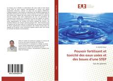 Bookcover of Pouvoir fertilisant et toxicité des eaux usées et des boues d’une STEP