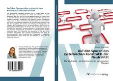 Borítókép a  Auf den Spuren des systemischen Konstrukts der Neutralität - hoz
