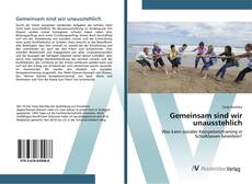 Buchcover von Gemeinsam sind wir unausstehlich