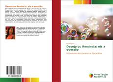 Bookcover of Desejo ou Renúncia: eis a questão
