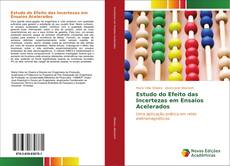 Buchcover von Estudo do Efeito das Incertezas em Ensaios Acelerados